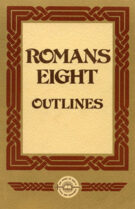Romans Eight Outlines