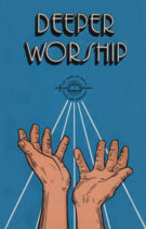 Deeper Worship