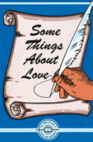 Some Things About Love
